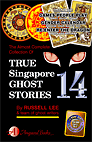 TRUE SINGAPORE GHOST STORIES Book 14