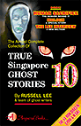 TRUE SINGAPORE GHOST STORIES Book 10