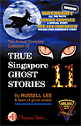TRUE SINGAPORE GHOST STORIES Book 11
